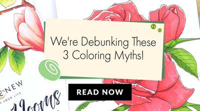 Busting Coloring Myths That Hold You Back! (Adult Coloring 101)