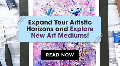 Exploring New Art Mediums: Stepping Out of Your Comfort Zone to Expand Your Artistic Horizons