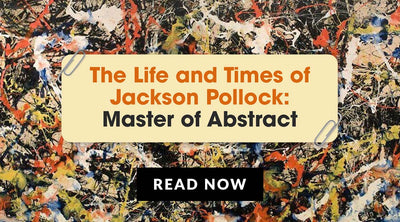 Into the Creative Mind of Jackson Pollock: His Art, Style, and Story